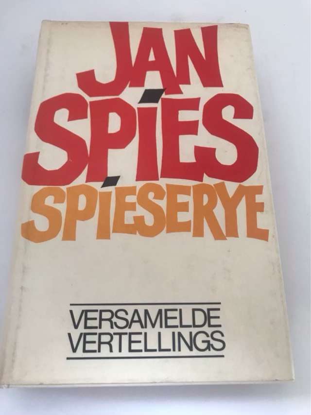 Spieserye, versamelde vertellings - Jan Spies