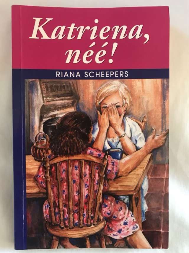 Katriena, nee! - Riana Scheepers