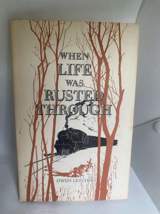 When Life Was Rusted Through - Owen Letcher