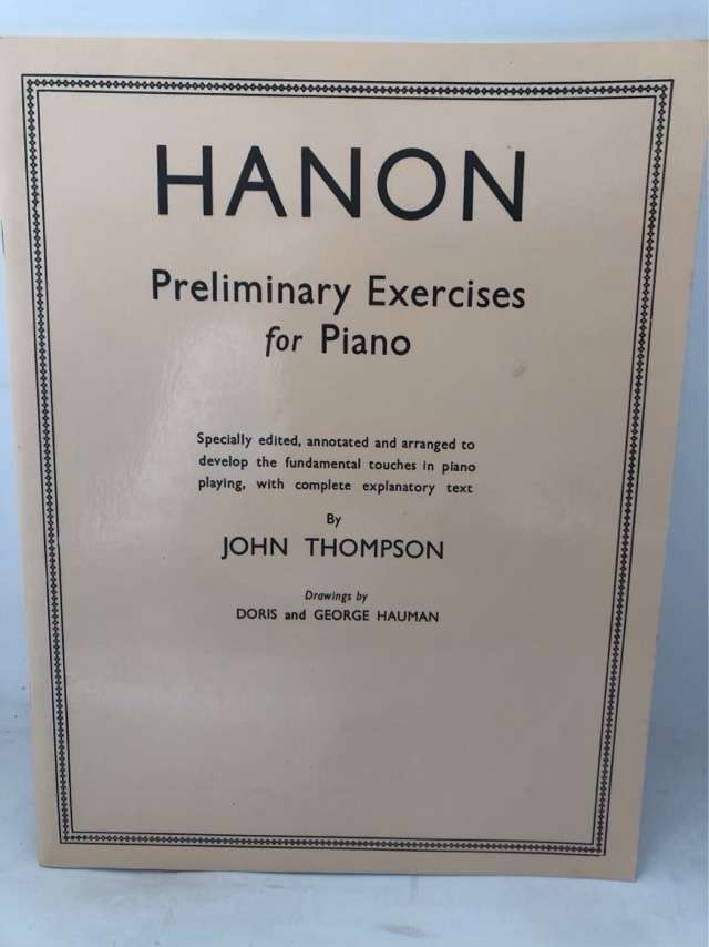Thompson, J Hanon Preliminary Exercises Piano - John Thompson