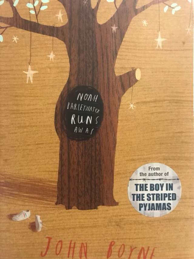 Noah Barleywater runs away, A fairy tale - John Boyne