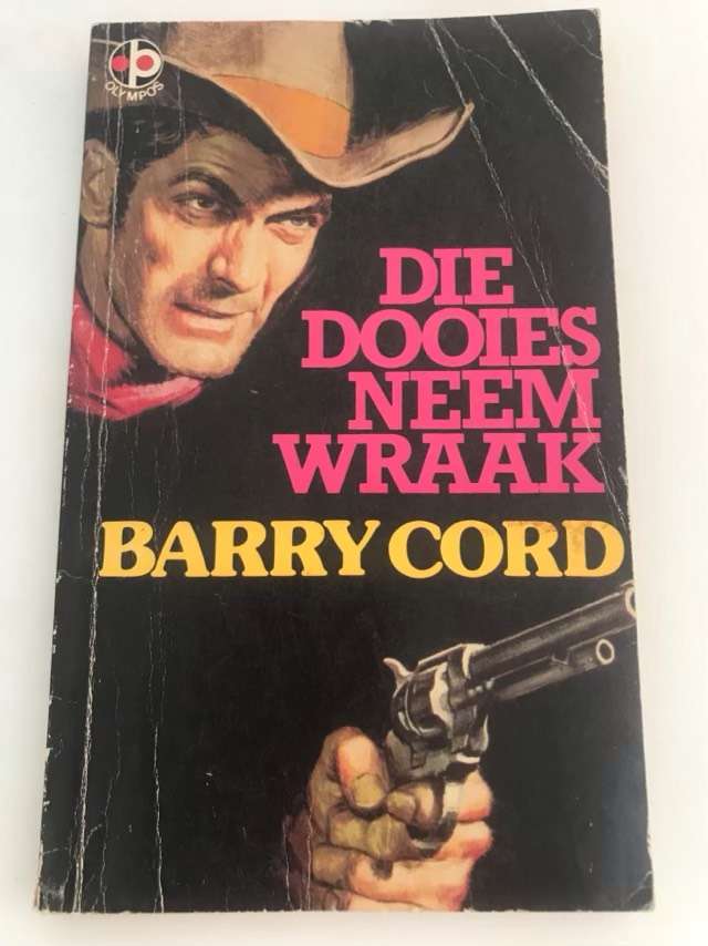 Die Dooies Neem Wraak - Barry Cord