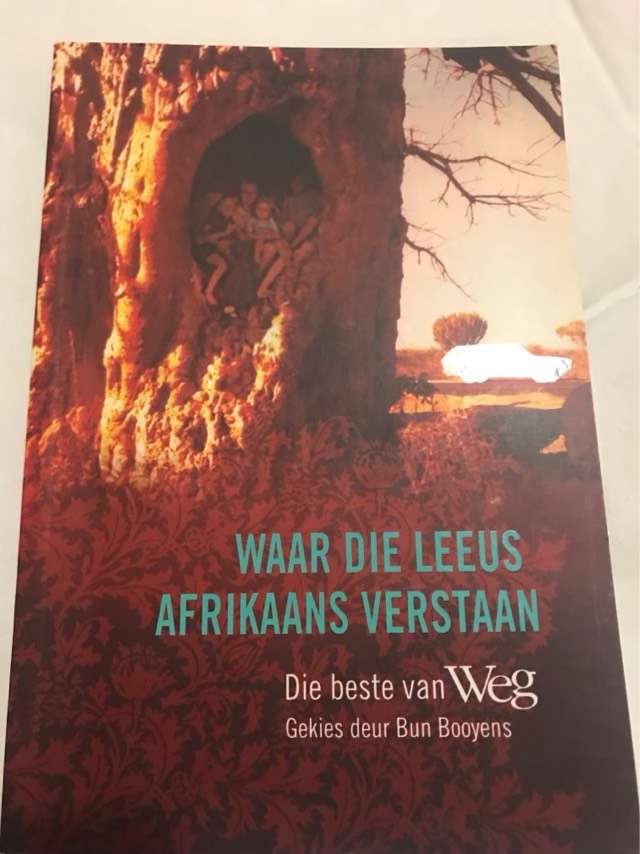 Waar Die Leeus Afrikaans Verstaan, Die beste van Weg - Bun Booyens Ed.