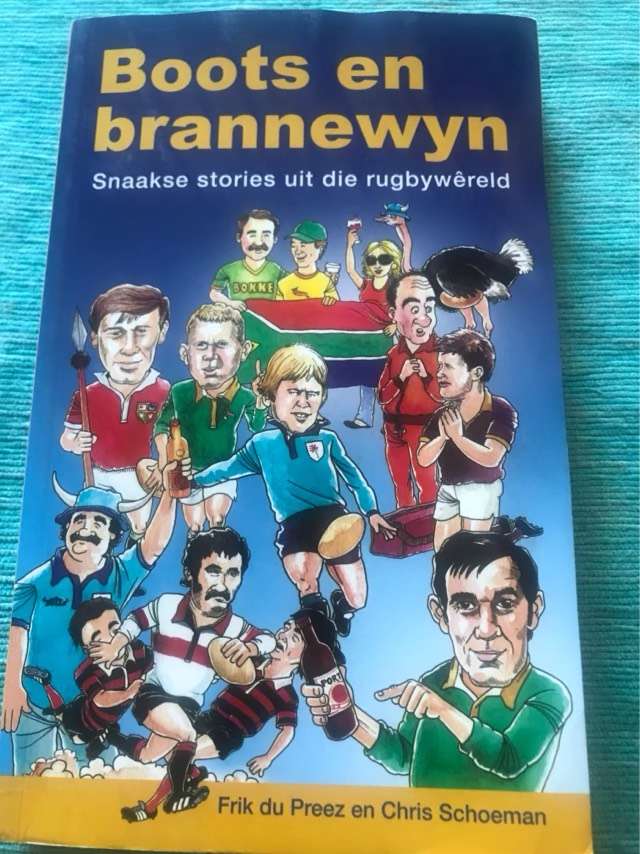 Boots en brannewyn, Snaakse stories uit die rugbywereld - Frik Du Preez