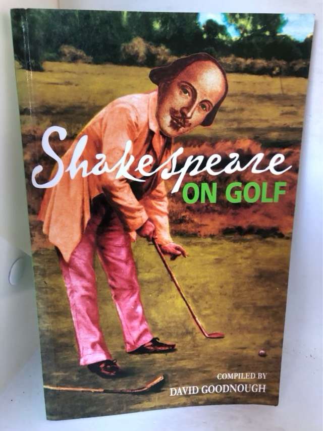 Shakespeare on Golf - William Shakespeare,David Goodnough