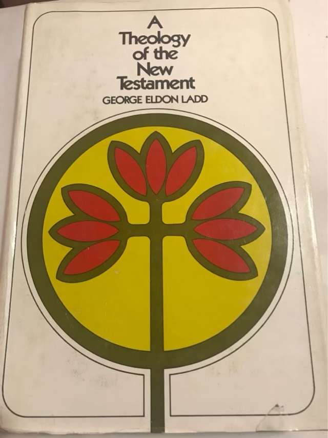 A Theology of the NT - George Eldon Lado