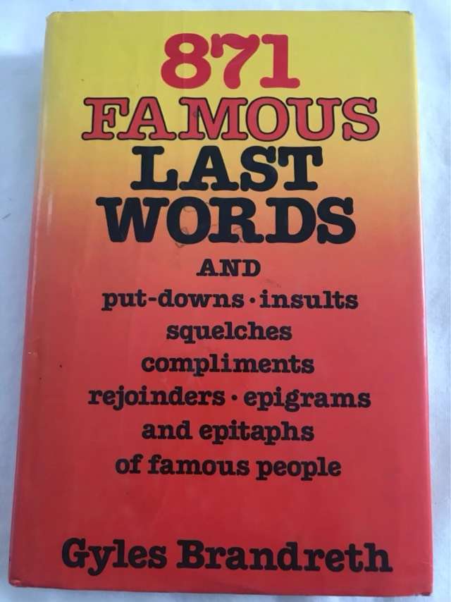 871 Famous Last Words - Gyles Brandreth