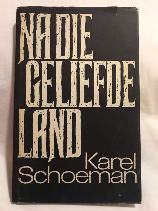 Na Die Geliefde Land - Karel Schoeman