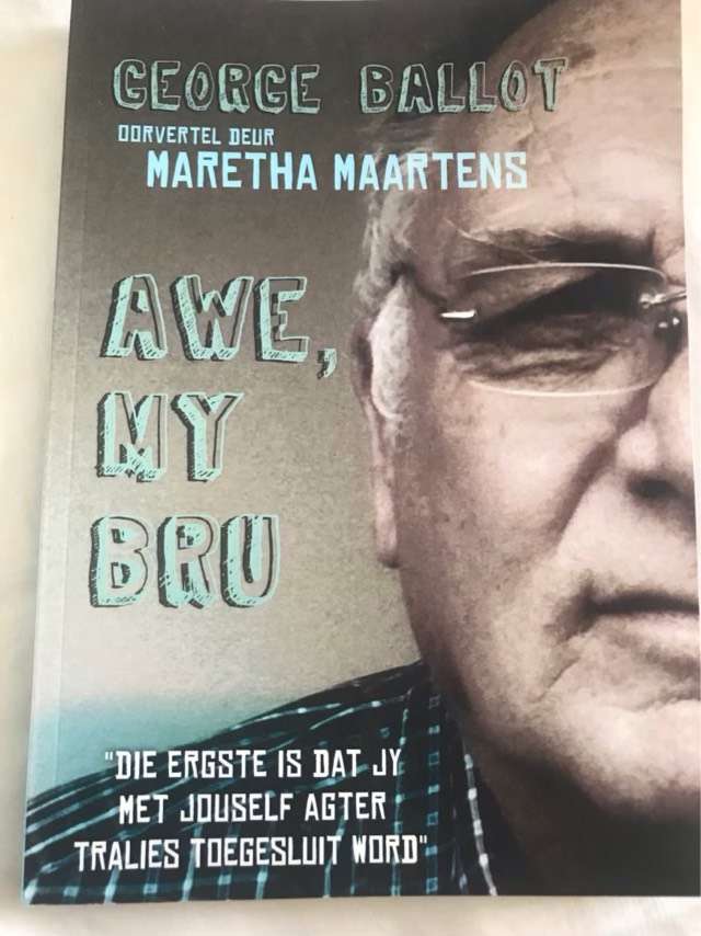 Awe, my bru, George Ballot - George Ballot, Maretha Maartens