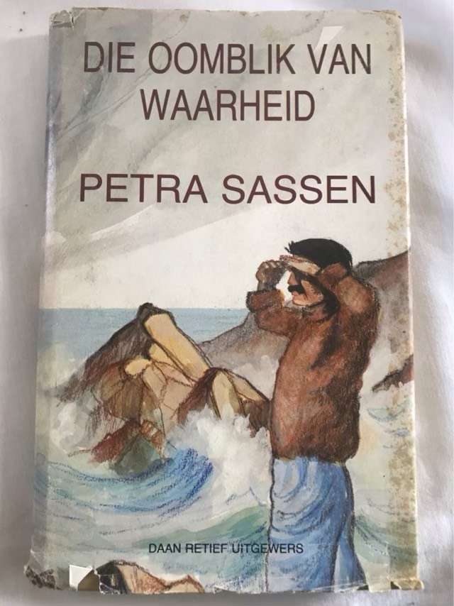 Die Oomblik van Waarheid - Petra Sassen