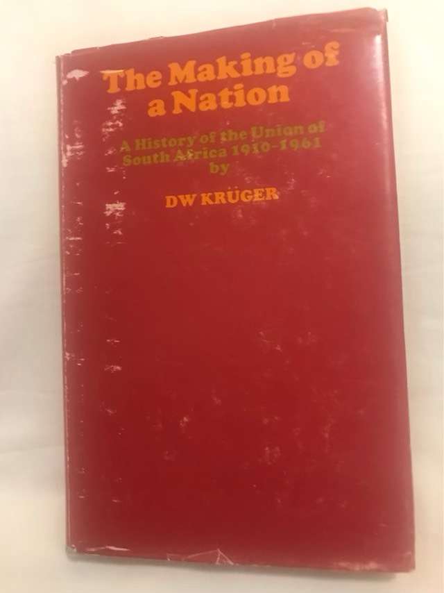 The Making of a Nation - D.W.Kruger