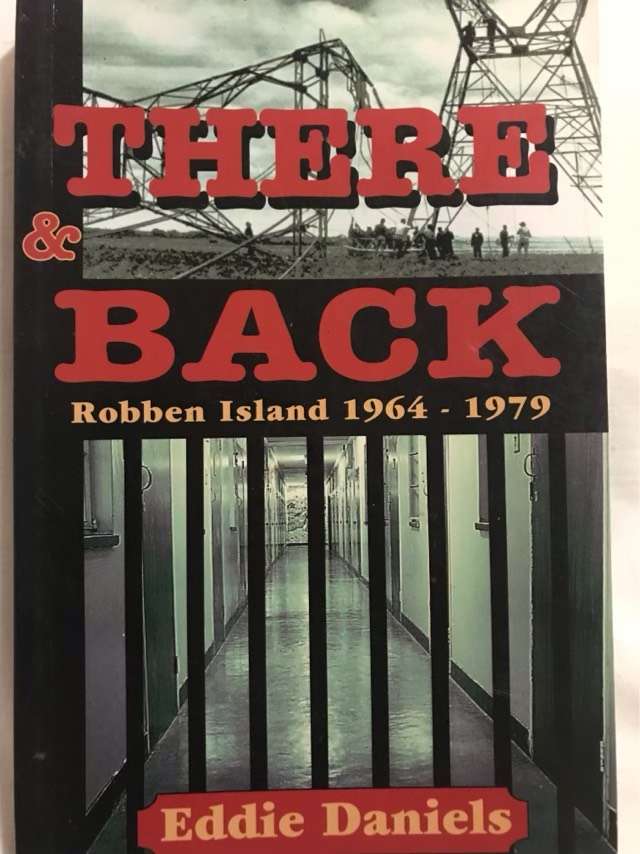 There and Back, Robben Island, 1964-1979 - Eddie Daniels *SIGNED*