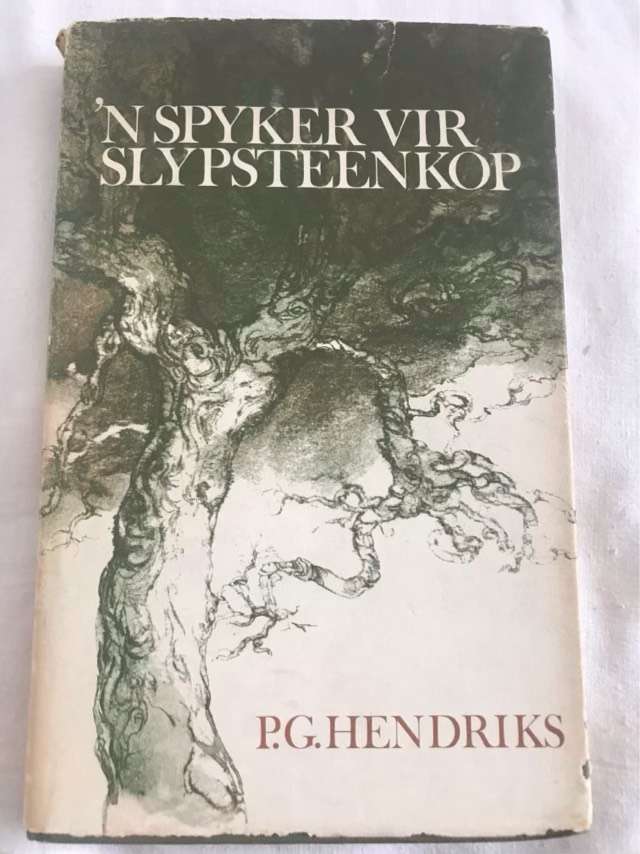 n Spyker vir Slypsteenkop - P.G.Hendriks