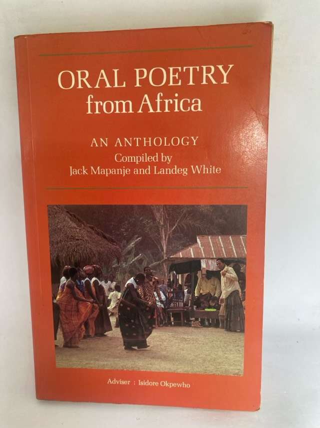Oral Poetry From Africa - Jack Mapanje (compiled by)
