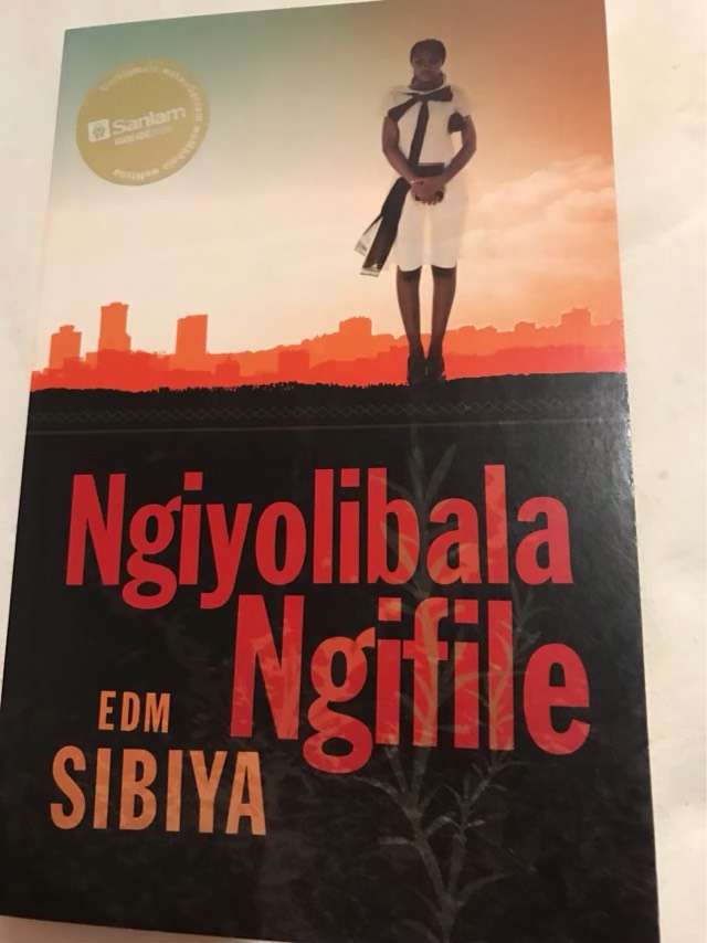 Ngiyolibala ngifile - E. D. M. Sibiya