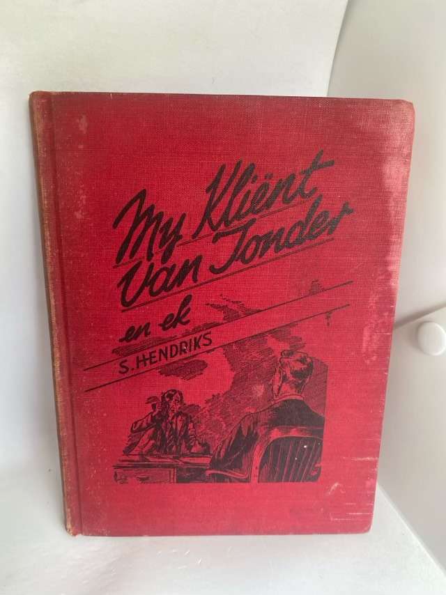 My Klient Van Tonder En Ek - S.Hendriks