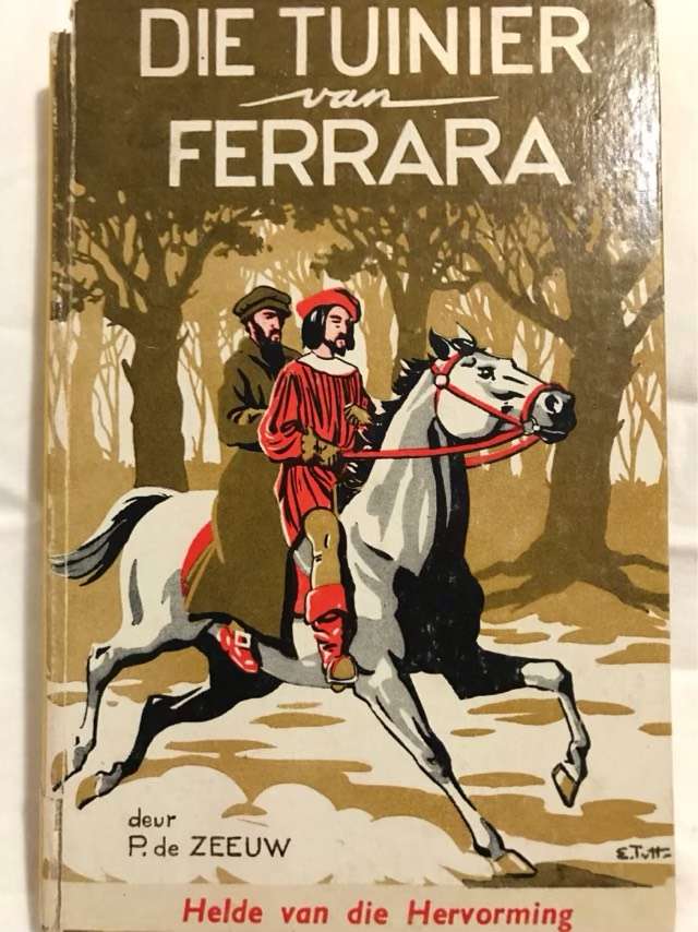 Die Tuinier van Ferrara - P.De Zeeuw