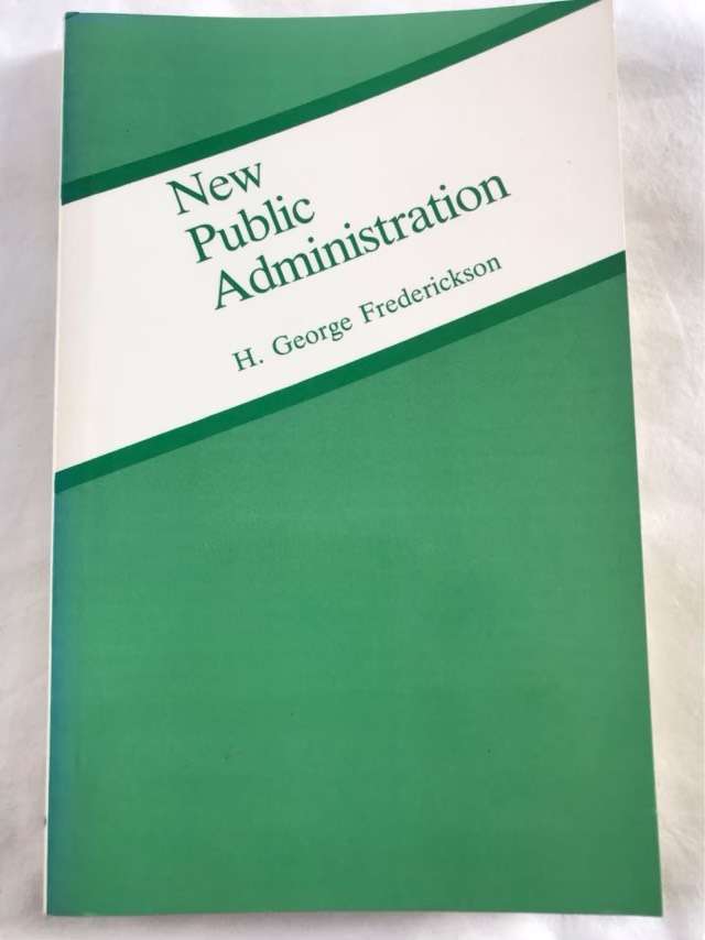 New Public Administration - H.George Frederickson