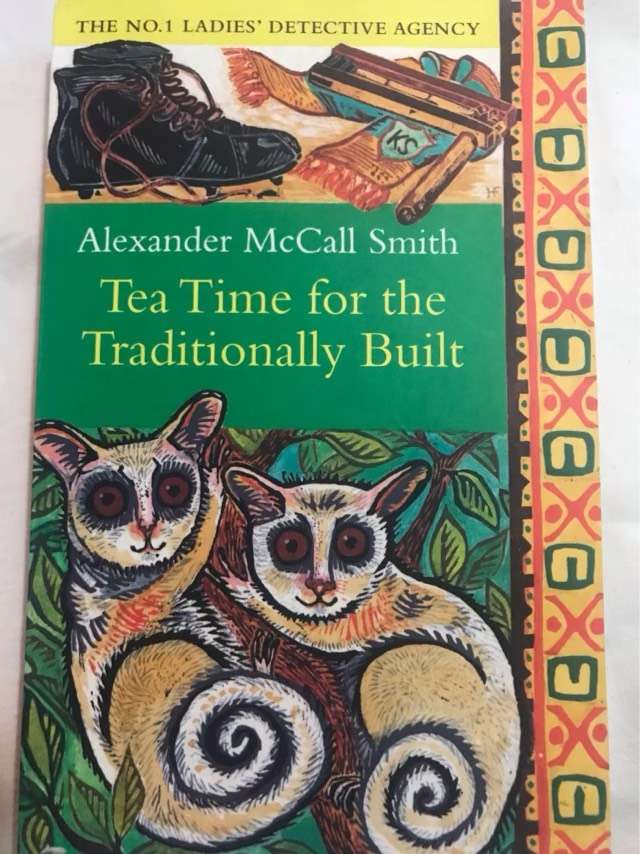 Tea Time for the Traditionally Built - Alexander McCall Smith