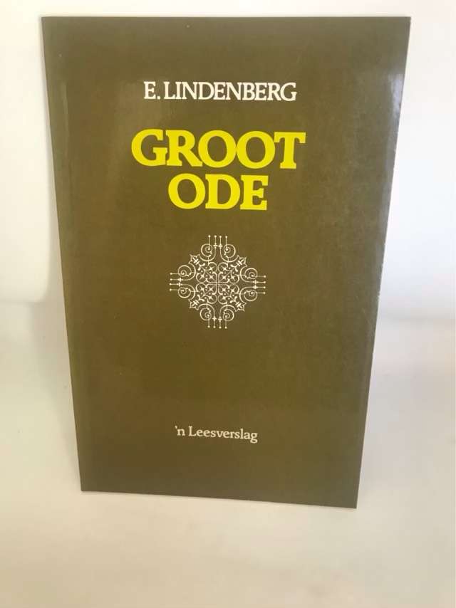 Groot ode, 'n leesverslag - E. Lindenberg