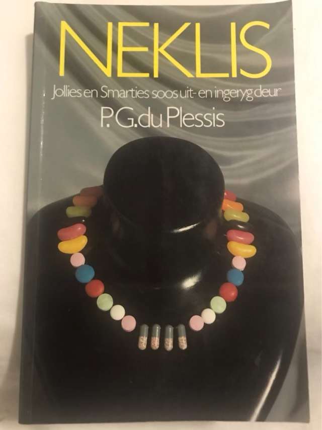 Neklis : Jollies en Smarties soos uit- en ingeryg - P. G. Du Plessis