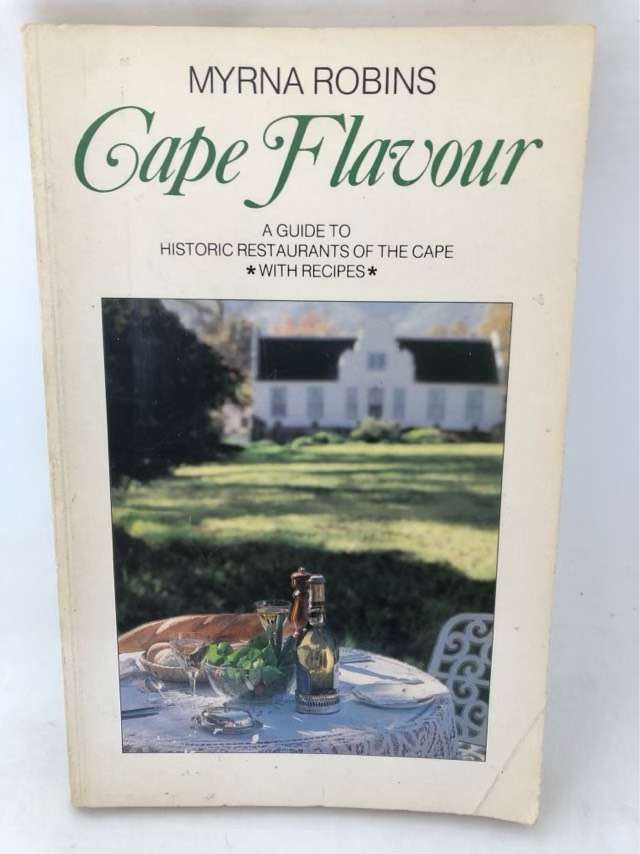Cooking, Food & Wine Cape Flavour, A Guide to the Historic