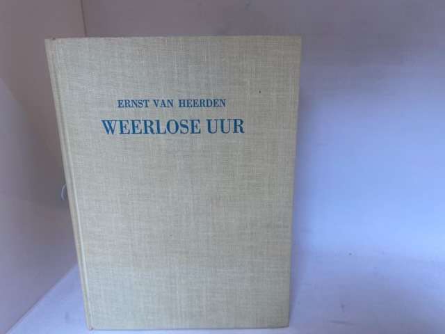 Weerlose Uur - Erst Van Heerden