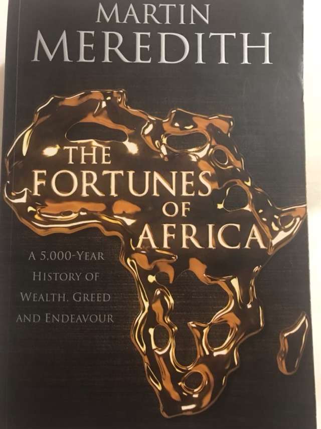 The Fortunes of Africa, A 5000-year History of Wealth, Greed, and Endeavour - Martin Meredith