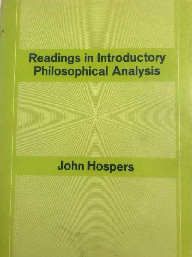 Readings in IntroductoryPhilosophical Analysis - John Hospers