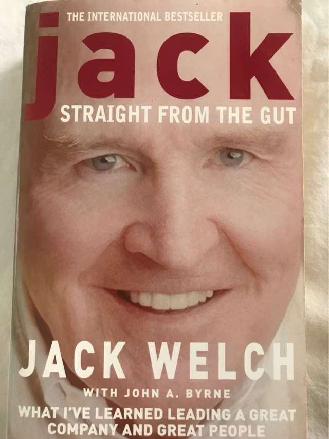 Jack, Straight from the gut - Jack Welch