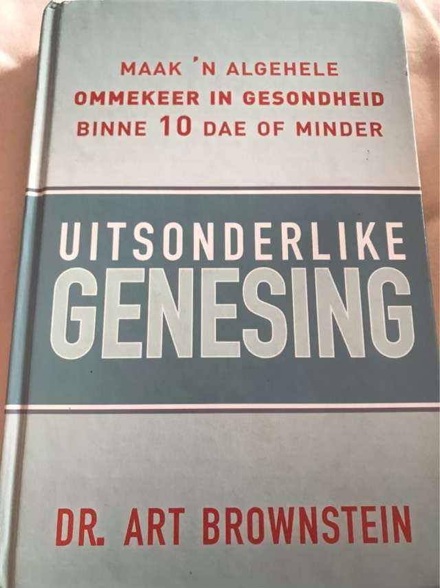 Uitsonderlike genesing - Arthur H. Brownstein