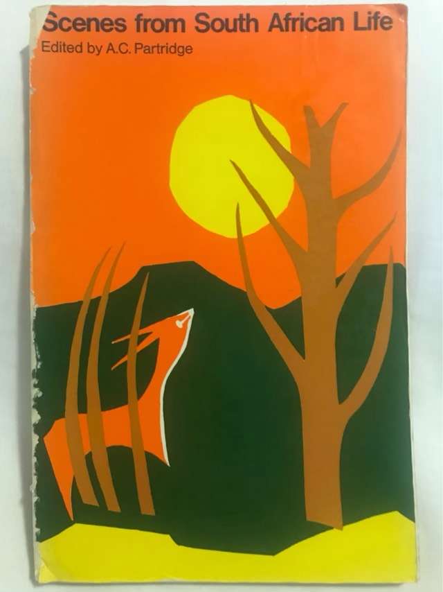 Scenes from South African Life - A.C.Partridge Ed.
