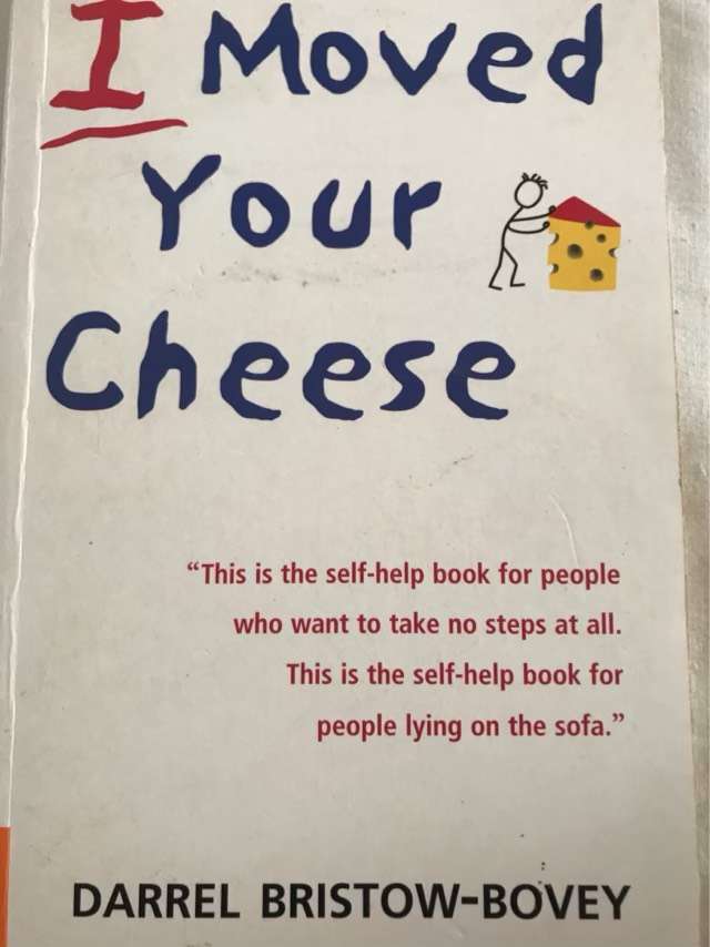 I Moved Your Cheese - Darrel Bristow-Bovey