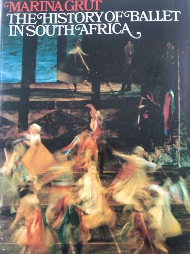The History of Ballet in SA - Marina Grut