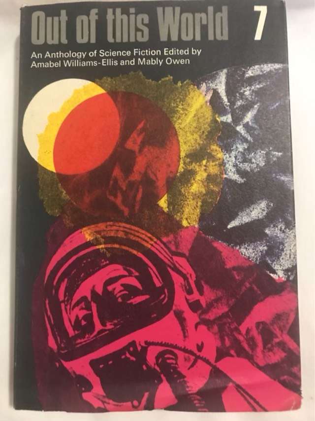 Out of This World 7 - Amabel Williams-Ellis and Mably Owen