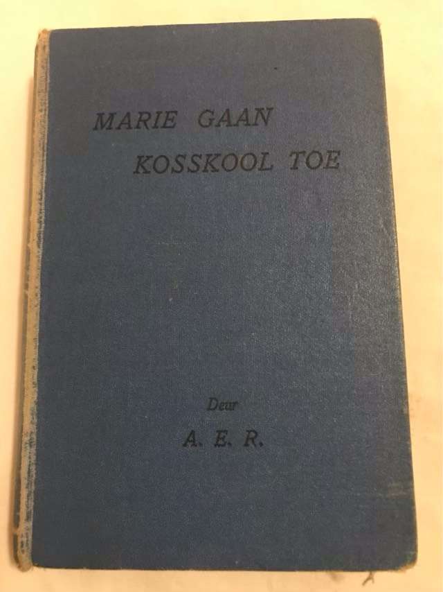 Marie Gaan Kosskool Toe - A.E.R.