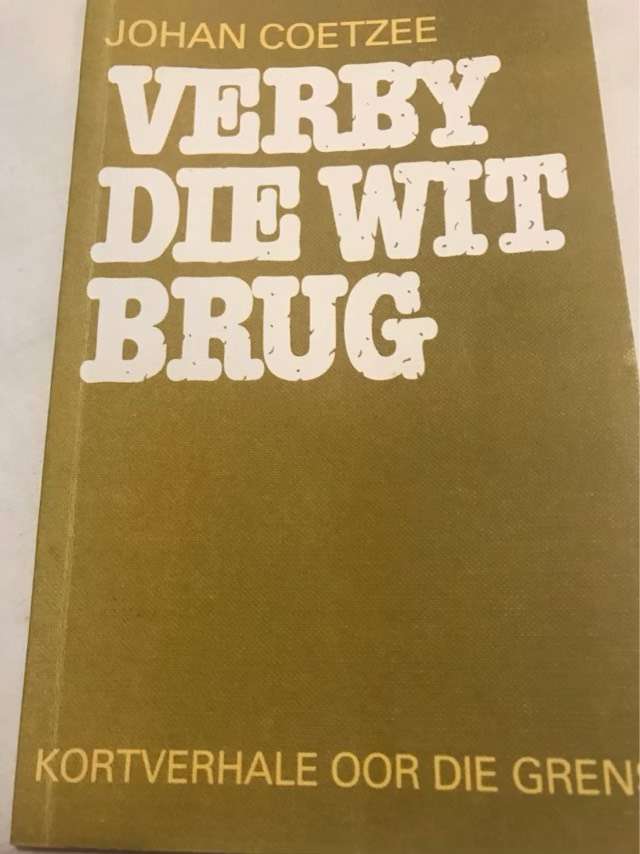 Verby die wit brug - Johan Coetzee