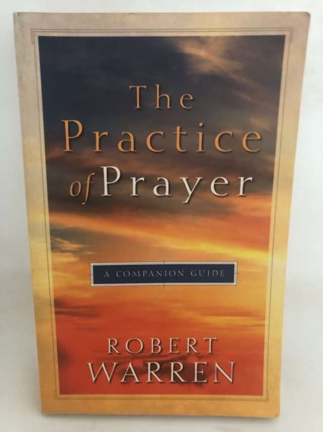 The Practice of Prayer, A Companion Guide - Robert Warren