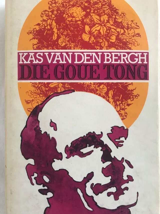 Die Goue Tong - Kas Van Der Bergh