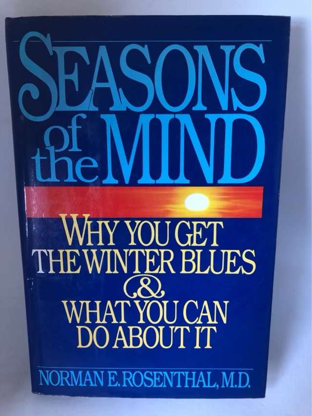 Seasons of the Mind - Norman E. Rosenthal