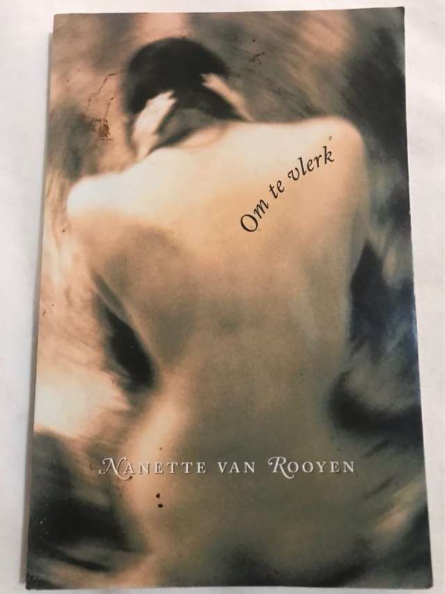 Om te vlerk *SIGNED* - Nanette Van Rooyen