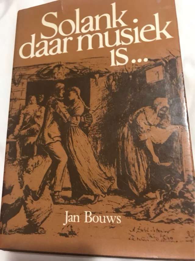 Solank Daar Musiek Is... - Jan Bouws