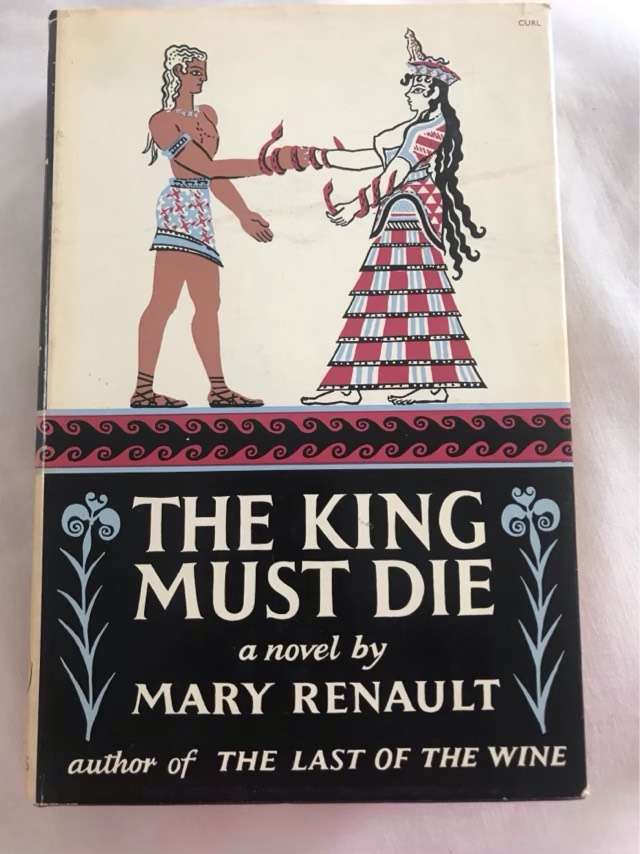 The King Must Die - Mary Renault
