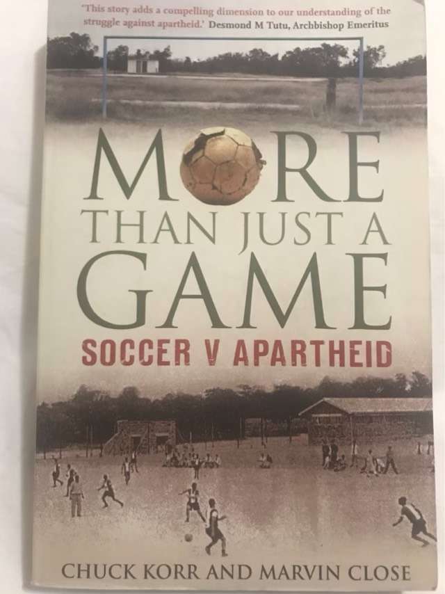 More than just a game, Soccer v apartheid - Charles P. Korr