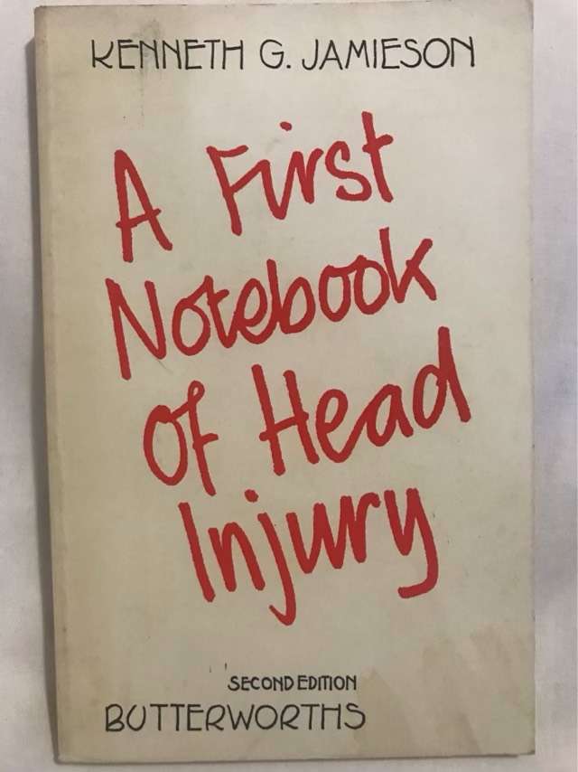 A First Notebook of Head Injury - Kenneth G.Jamieson