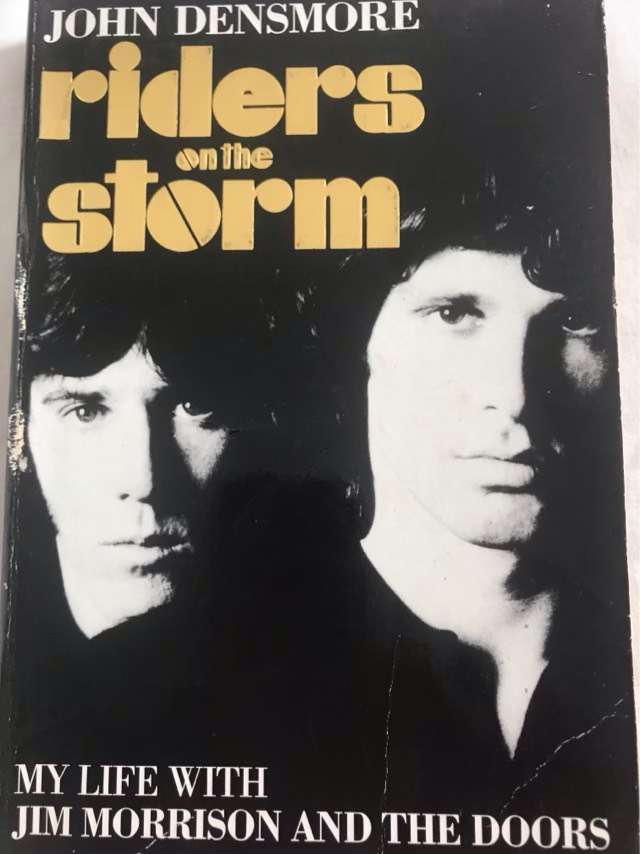 Riders on the storm, my life with Jim Morrison and The Doors - John Densmore