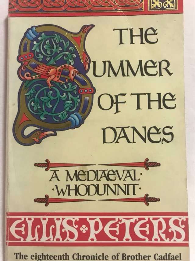 The summer of the Danes, the eighteenth chronicle of Brother Cadfael - Edith Pargeter