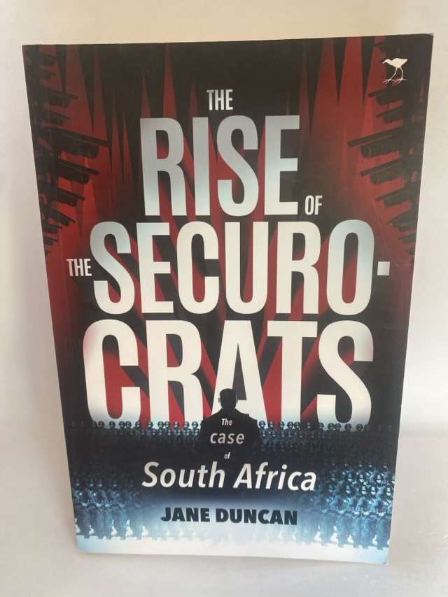 The Rise of the Securocrats, The Case of South Africa - Jane Duncan