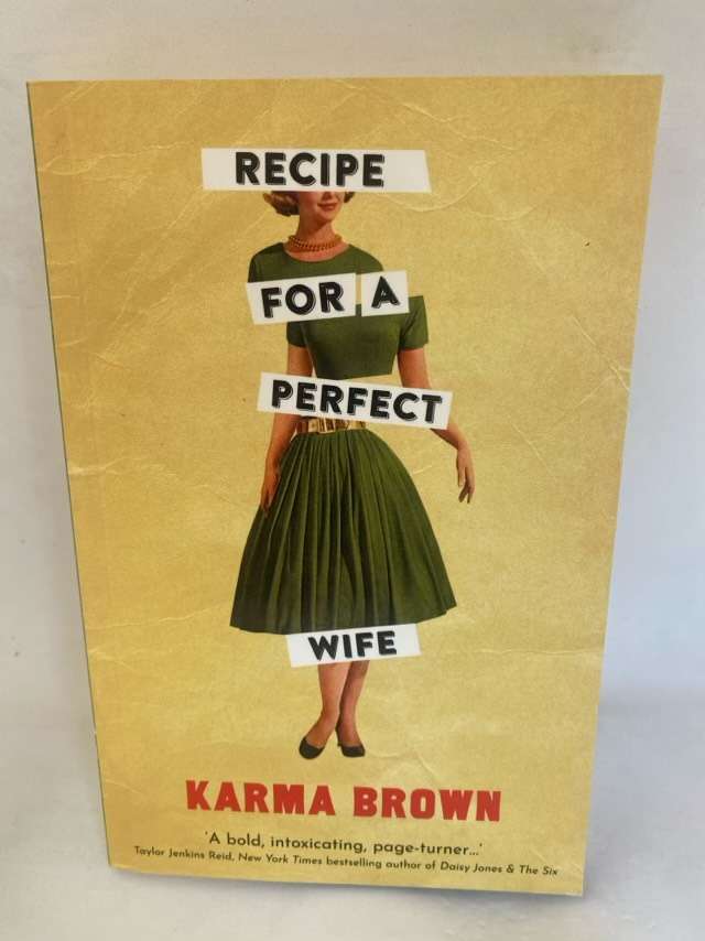 Recipe for a Perfect Wife - Karma Brown