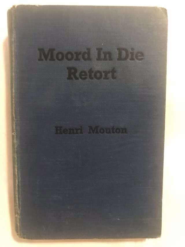 Moord in die Retort - Henri Mouton